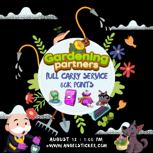01 GARDENING Partner’s Event return on AUG 12TH (Read Description)
